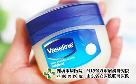 vaseline凡士林-銀屑病保濕用什么凡士林 vaseline凡士林-銀屑病保濕用什么凡士林